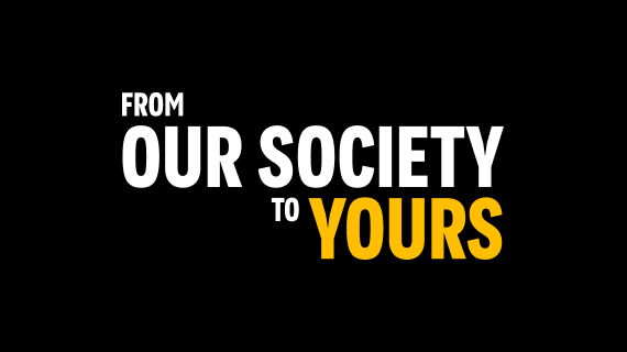 From Our Society To Yours.